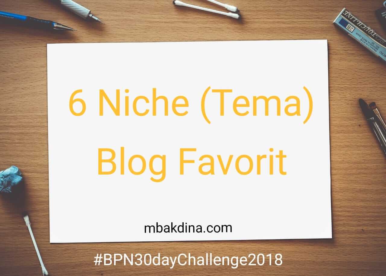 6 Niche (Tema) Blog Terfavorit