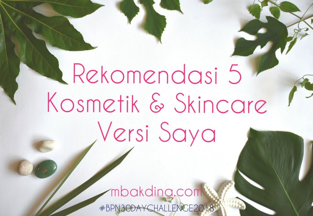 skincare dan make up recommended